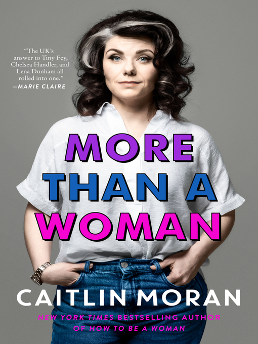 Title details for More Than a Woman by Caitlin Moran - Available